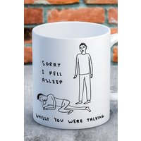 David Shrigley "Sorry I Fell Asleep" Mug