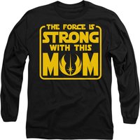Mothers Day Force is Strong Mom Long Sleeve T Shirt