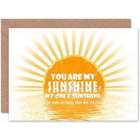 You Are My Sunshine Sun Love Anniversary Valentines Card
