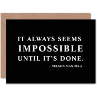 Artery8 Nelson Mandela Always Impossible Done Quote Card