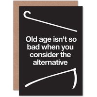 Artery8 Old Age Humour Morbid Cane Death Funny Birthday Greetings Card in Black
