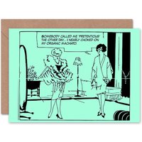Humour Funny Pretentious Birthday Card