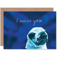 Artery8 Sad Pug Dog Lover For Friend Miss You Card