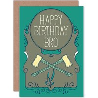 Artery8 Birthday Brother Axes Green Greetings Card