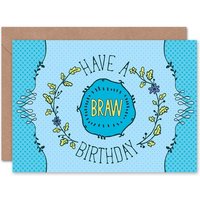 Artery8 Men's Have A Braw Day Good Scottish Slang For Him Birthday Card