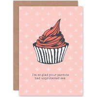 Artery8 So Glad Your Parents Had Sex Cupcake Adult Birthday Greetings Card in Pink