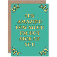 Artery8 Romance Valentine Amazing Love Sick Funny Greetings Card in Green