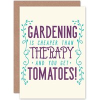 Artery8 Quote Motivation Cheap Tomato Therapy Greetings Card
