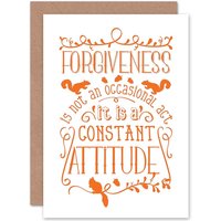 Artery8 Quote Motivation Forgiveness Attitude Greetings Card in White
