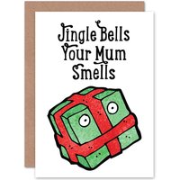 Artery8 Merry Christmas Xmas Jingle Mum Smells Funny Greetings Card in White