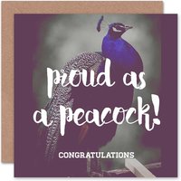 Proud As Peacock Congratulations Card