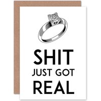Artery8 Engagement Sh*t Just Got Real Ring Greetings Card in White