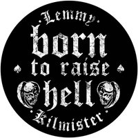 Back Patch Lemmy Born to Raise Hell Sew On Circular
