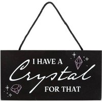 I Have Crystal That Witchy Hanging Sign