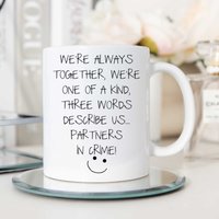 60 SECOND MAKEOVER Partners In Crime Best Friends Mug in White
