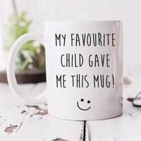 60 SECOND MAKEOVER My Favourite Child Gave Me This Mug in White