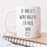 60 SECOND MAKEOVER Men's If uncle's Were Bogeys I'd Pick You Mug in White