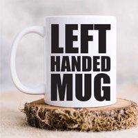 60 SECOND MAKEOVER Left Handed Mug in White