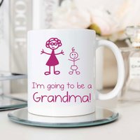 60 SECOND MAKEOVER I'm Going to Be a Grandma Mug in White