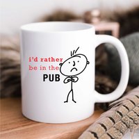 60 SECOND MAKEOVER Mens I'd Rather Be In The Pub Mug in White