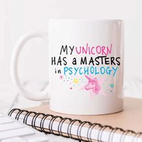 60 SECOND MAKEOVER My Unicorn Has A Masters In Psychology Mug in White