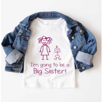 Im Going To Be Big Sister T Shirt