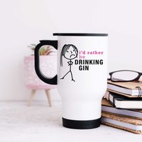 60 SECOND MAKEOVER Women's I'd Rather Be Drinking Gin Metal Travel Mug in White