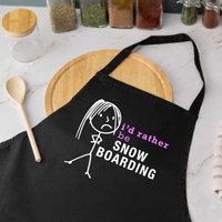 60 SECOND MAKEOVER Women's I'd Rather Be Snow Boarding Apron in Black