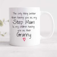 60 SECOND MAKEOVER Step Mum Granny to My Children Mug in White