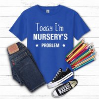 60 SECOND MAKEOVER Today I'm Nursery's Problem T-Shirt in Blue | Size: 3-4 Years