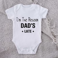 60 SECOND MAKEOVER I'm The Reason Dad's Late Short Sleeve Baby Grow in White | Size: 6-12 m
