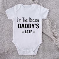 60 SECOND MAKEOVER I'm The Reason Daddy's Late Short Sleeve Baby Grow in White | Size: 6-12 m