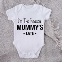 60 SECOND MAKEOVER I'm The Reason Mummy's Late Short Sleeve Baby Grow in White | Size: 12-18 m