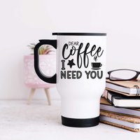 60 SECOND MAKEOVER Women's Dear Coffee I Need You Metal Travel Mug in White