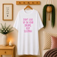 60 SECOND MAKEOVER Women's Don't Give Up On Your Dreams Keep Sleeping Nightie in White | Size: Small