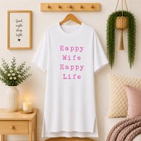 60 SECOND MAKEOVER Women's Happy Wife Happy Life Nightie in White | Size: Medium
