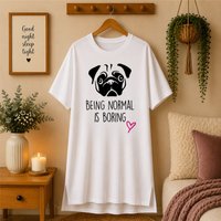 60 SECOND MAKEOVER Women's Being Normal Is Boring Pug Nightie in White | Size: Medium