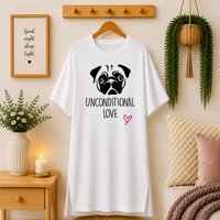Pug Unconditional Love Nightie
