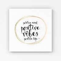 Warren Reed - Designer Positive Mind, Vibes, Life Canvas in Black | Size: W16" x H16"