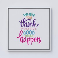 Warren Reed - Designer When You Think Positive Good Things Happen Framed Canvas in Off-White | Size: w40 inch x h40 inch