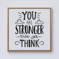 Warren Reed - Designer You Are Stronger Than You Think Framed Canvas in Light Brown | Size: w40 inch x h40 inch