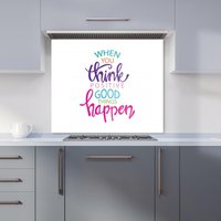 Warren Reed - Designer When You Think Positive Good Things Happen Kitchen Splashback in Pink | Size: 600mm x 750mm