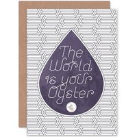 Artery8 World Is Your Oyster Greetings Card in White