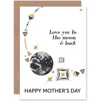 Artery8 Love You To The Moon & Back Happy Mothers Day Greetings Card in White