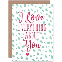 Artery8 Love Everything About You Romance Valentines Greetings Card in Green
