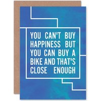 Artery8 Cant Buy Happiness You Can Buy A Bike Bicycle Quote Greetings Card in Blue