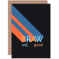 Artery8 Scottish Word Definition Braw Good Scots Dictionary Greetings Card in Black