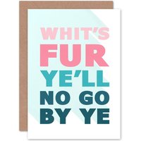 Artery8 Scottish Phrase No Go By Ye Greetings Card in Light Blue