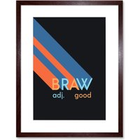 Artery8 Wall Art Print Scottish Word Definition Braw Good Scots Dictionary Framed Art in Brown | Size: W7" x H9"
