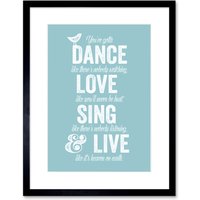 Artery8 Wall Art Print Dance Love Sing Live Blue Framed in Black | Size: W7" x H9"